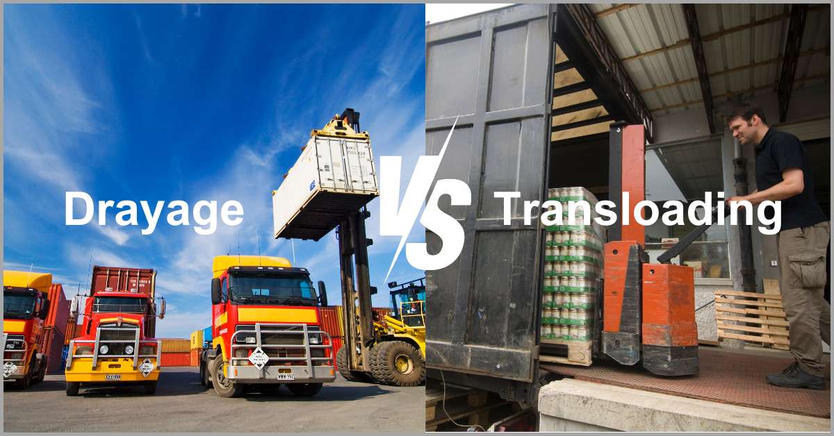 Drayage vs Transloading Unpacked, Guide to Bridging the Gap for Modern Forwarders